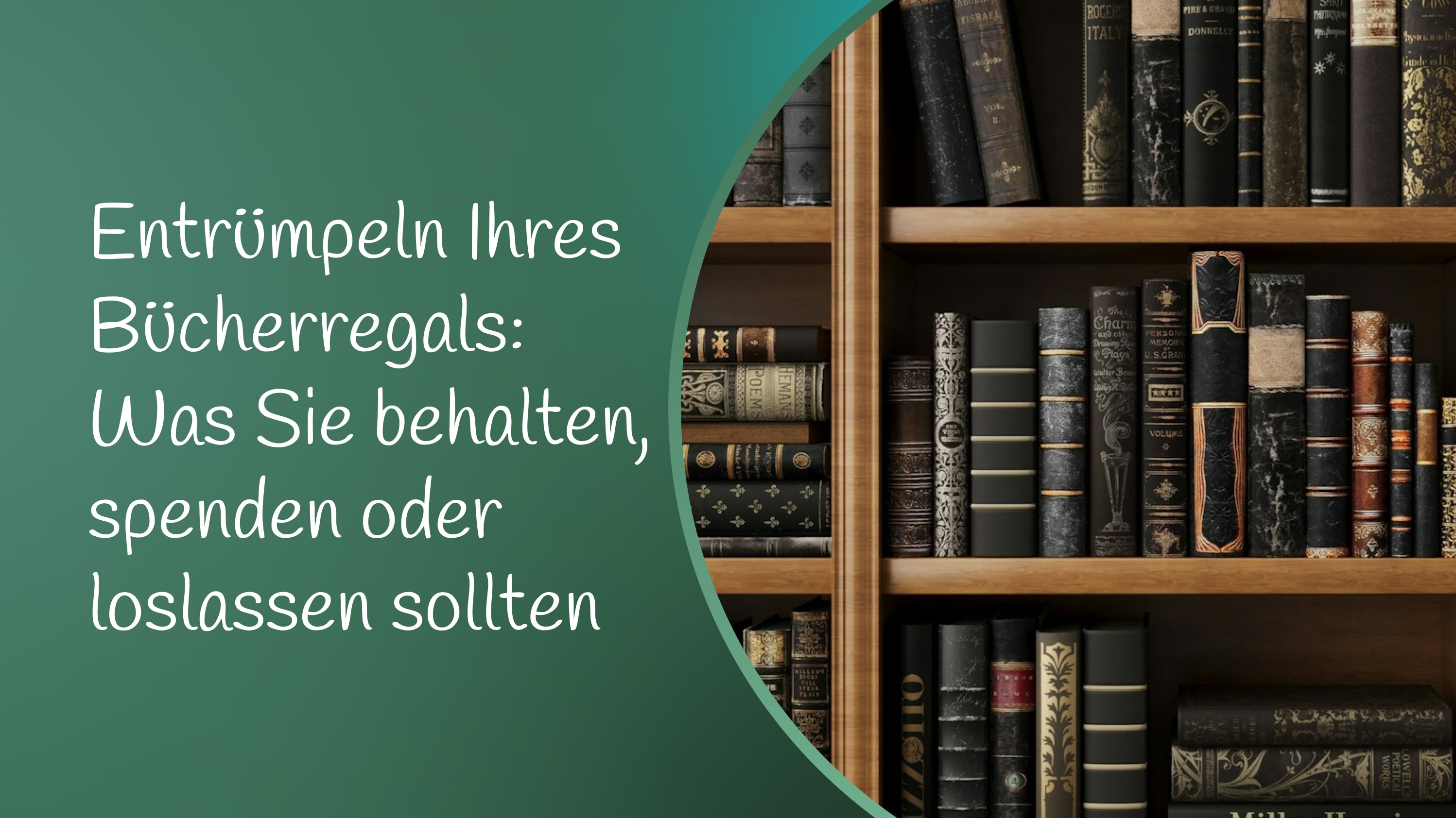 entruempeln-buecherregal-behalten-spenden-loslassen